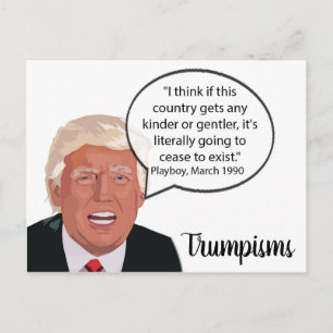 Dümmer Dinge, die Trump gesagt hat Postkarten-Souv Postkarte