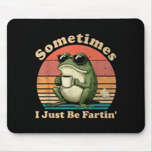 Dummer Frosch Manchmal furze ich nur Mousepad