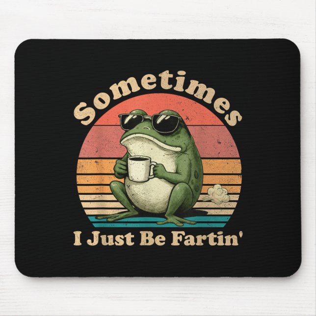 Dummer Frosch Manchmal furze ich nur Mousepad (Vorne)