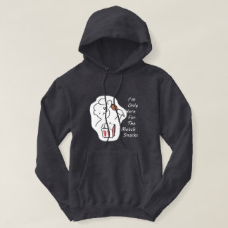 Dummer Fußball-Fan-Hoodie - Ich bin nur hier für . Hoodie