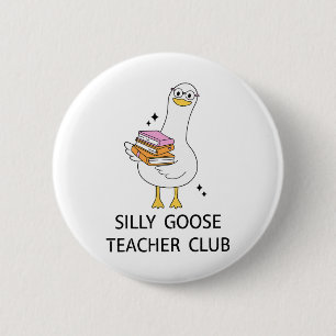 Dummer-Gans-Lehrer-Club Button