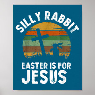 Dummer Hase Ostern für Jesus Hase Männer Frauen Ki Poster