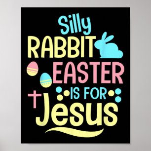 Dummer Hase Ostern ist für Jesus Christliche Kinde Poster