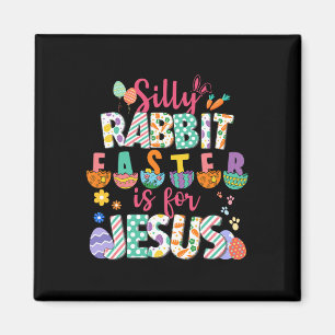 Dummer Hase Ostern ist für Jesus Christlicher Glau Magnet