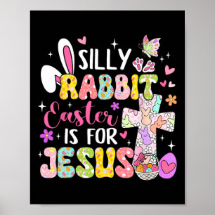 Dummer Hase Ostern ist für Jesus religiöses Christ Poster