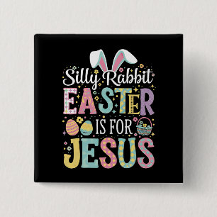 Dummer Hase Ostern ist für Jesus Süßer Hase Button