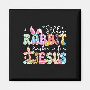 Dummer Hase Ostern ist für Jesus Süßer Hase Christ Magnet