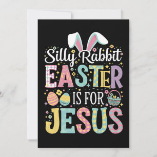 Dummer Hase Ostern ist für Jesus Süßer Hase Einladung