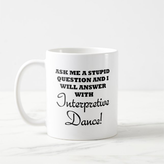 Dummer Interpretiver Tanz Lustiger Becher Kaffeetasse (Links)