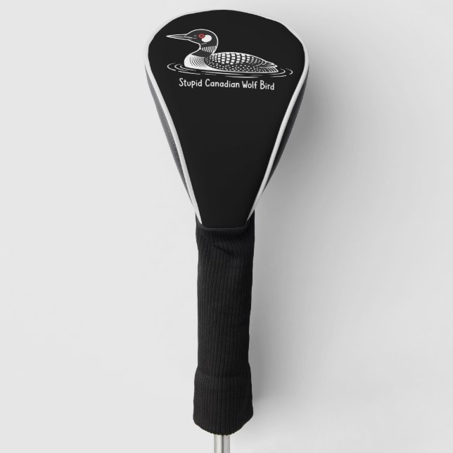Dummer kanadischer Wolf Vogel Lustiger Kanada-Gesc Golf Headcover (Vorderseite)