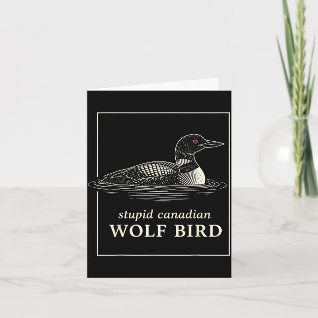 Dummer kanadischer Wolf Vogel lustiger Loojäger-Me Karte (Vorderseite)