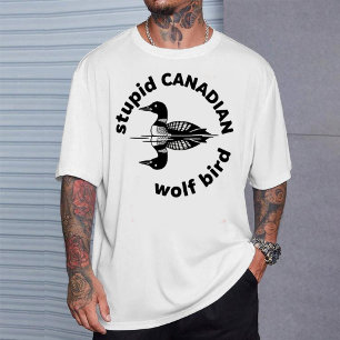 "Dummer Kanadischer Wolf Vogel" Lustiges Loon Graf T-Shirt