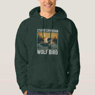 Dummer kanadischer Wolf Vogel Sarkastisches Tier Hoodie