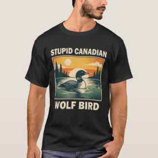 Dummer kanadischer Wolf Vogel T-Shirt