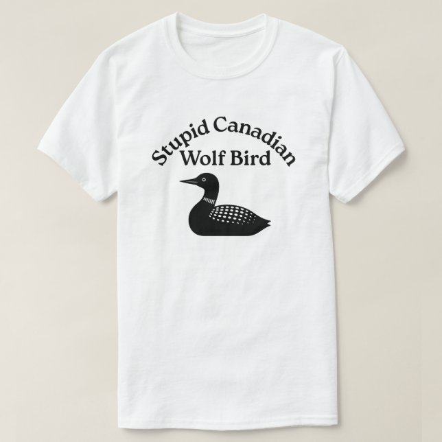 Dummer kanadischer Wolfsvogel - erhitzte Rivalität T-Shirt (Design vorne)