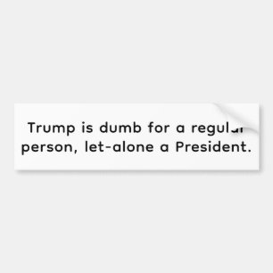 Dummer Trump-Idiot Präsident Hankamer Artjunkhaus Autoaufkleber