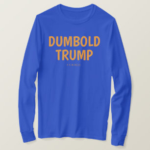 DUMMER TRUMP -  T-Shirt
