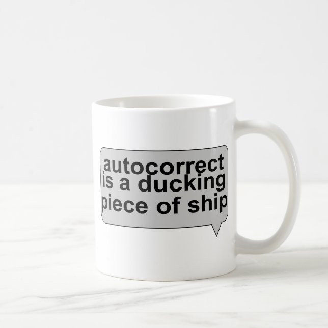 Dummes Autocorrect Kaffeetasse (Rechts)