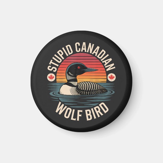 Dummes Kanadischer Wolf Vogel Loon Humor Magnet (Vorne)