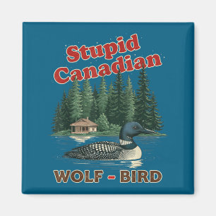Dummes kanadisches Wolfsvogelloon Hockey Meme Magnet