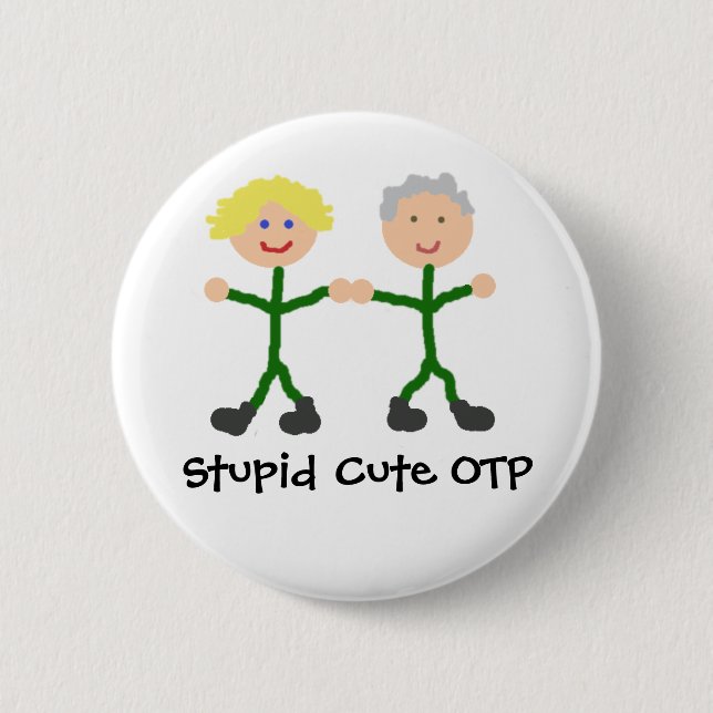 Dummes niedliches OTP Sam/Jackknopf Button (Vorderseite)