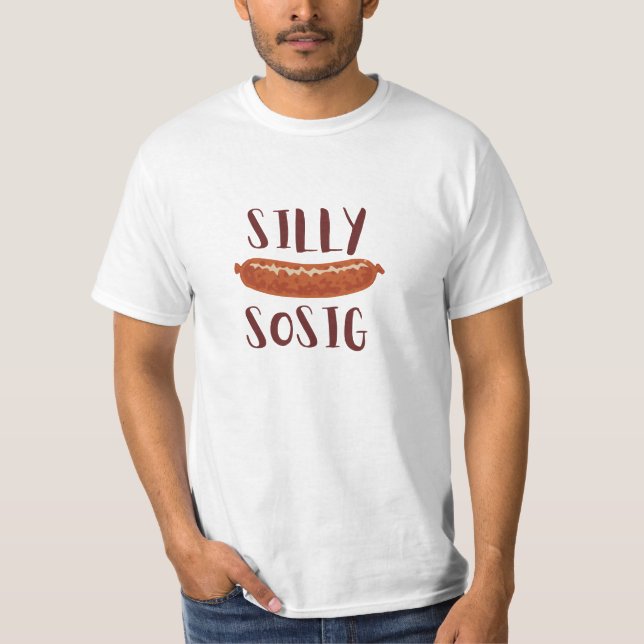 Dummes Sosig-Wurst-Design T-Shirt (Vorderseite)