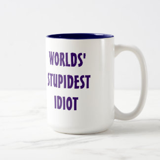 Dümmste der Idiot-Tasse der Welt Zweifarbige Tasse