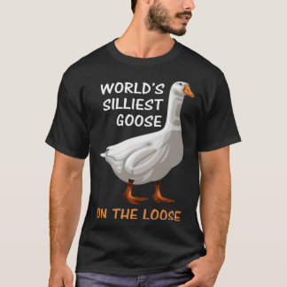 Dümmste Gans der Welt läuft frei  Dumm  1 T-Shirt