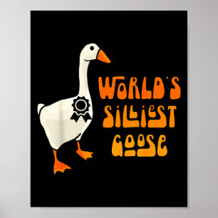 Dümmste Gans der Welt Lustige Gans Liebhaber Poster