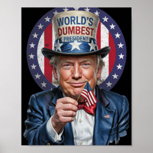Dümmster Präsident der Welt - Donald Trump Sarkast Poster