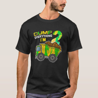 Dump Alles, was ich bin 2 Lkw 2 Jahre alt 2. Gebur T-Shirt