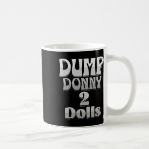 Dump Donny 2 Puppen Zwei Puppen Trump Zölle Humor Kaffeetasse