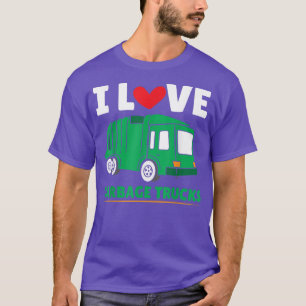 Dump Truck Driver Garbage Day I Liebe Garbage Truc T-Shirt
