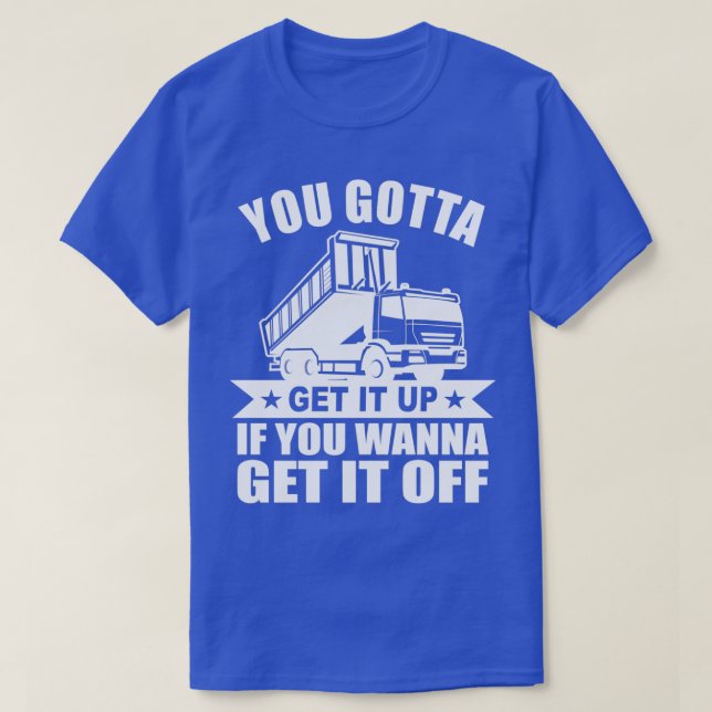 Dump Truck Tipper Driver Druck Truck Driver T-Shirt (Design vorne)