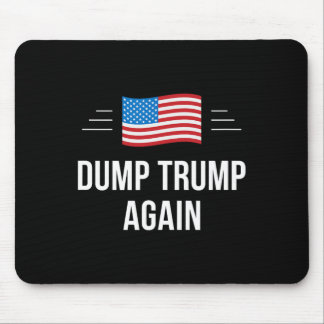 Dump Trump Again -  Mousepad