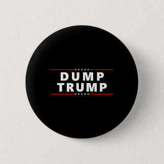 Dump Trump - Great Protest Anti Trump Shirt  Button