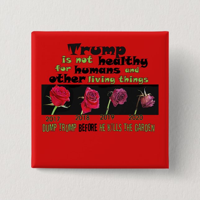 Dump-Trumpf, BEVOR er den Garten tötet Button (Vorderseite)