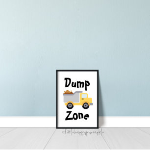 Dump Zone Dump Truck Kids Room Decke Poster