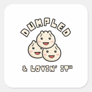 Dumpled & Lovin' It - Kawaii Dumpling Spaß Quadratischer Aufkleber