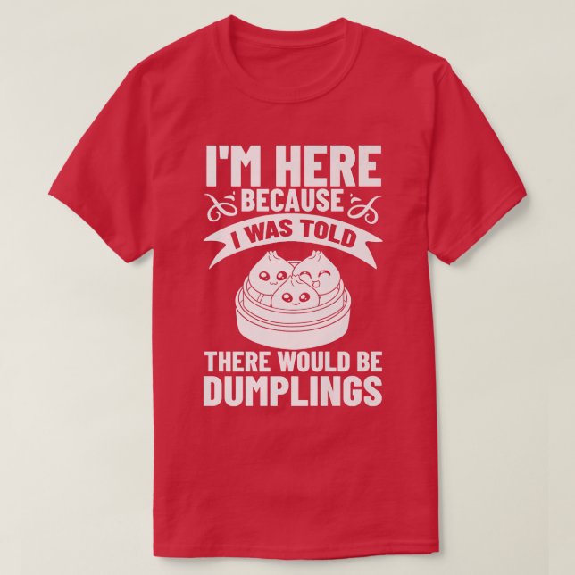 Dumpling Dim Sum Recipes Soup Vegetarian  T-Shirt (Design vorne)