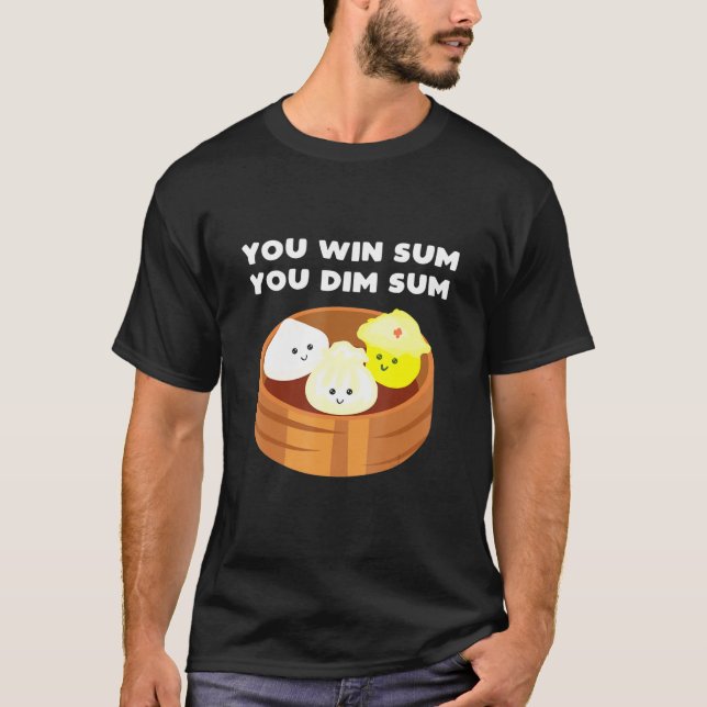 Dumpling Sauce Dumpling Steamer Soups Dumplings Du T-Shirt (Vorderseite)
