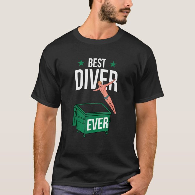 Dumpster Diving Best Trash Diver Man Boy Garbage P T-Shirt (Vorderseite)