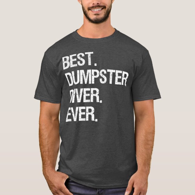 Dumpster Diving Funny Gift Bestes Dumpster Diver T-Shirt (Vorderseite)