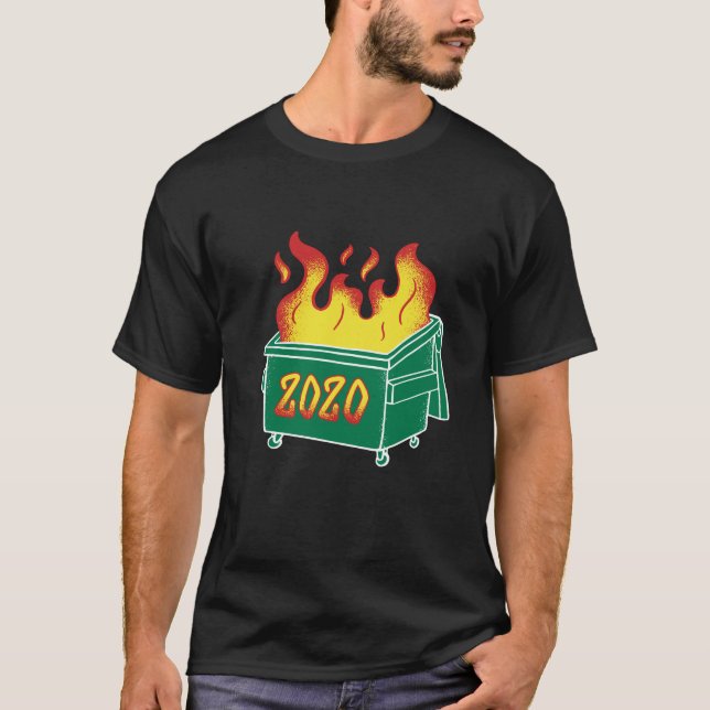 Dumpster Fire 2020 Classic T-Shirt (Vorderseite)