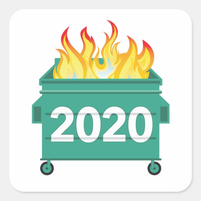 Dumpster Fire 2020 witzig Quadratischer Aufkleber (Vorderseite)
