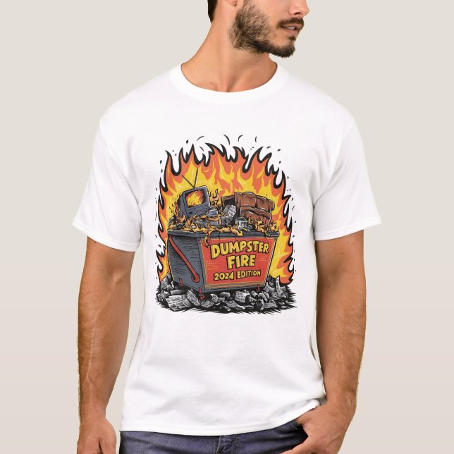 Dumpster fire 2024 T-Shirt (Vorderseite)