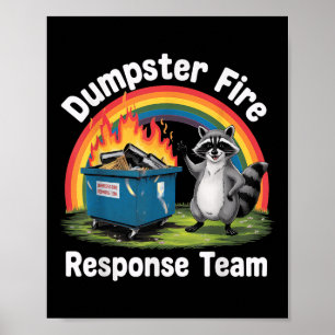 Dumpster Fire Rainbow Raccoon Funny Sarcastic Nove Poster