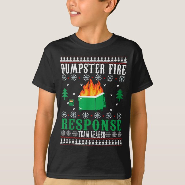 Dumpster Fire Resnse Team Leader Christmas Ugly Sw T-Shirt (Vorderseite)
