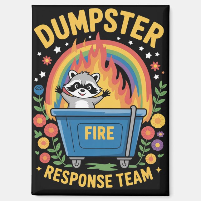 Dumpster Fire Response Team Sarcasm Meme Funny  Magnet (Vorderseite)