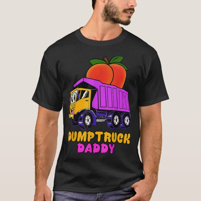 Dumptruck Daddy 3 T-Shirt (Vorderseite)